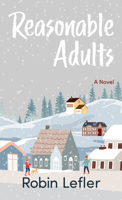 Reasonable Adults: A Novel B0CLQW88XQ Book Cover