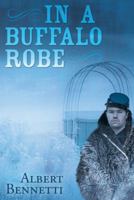 In a Buffalo Robe 1480848158 Book Cover