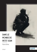 Dans le Monde de Petit Jean (French Edition) B0H3NKPKDV Book Cover