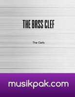 The Bass Clef: Learn and Practice The Notes of The Bass Clef 153908454X Book Cover