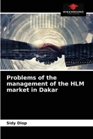 Problems of the management of the HLM market in Dakar 6204083686 Book Cover
