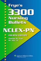 Frye's 3,000 Nursing Bullets Nclex-Rn