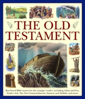 My Very First Bible: The Old Testament: Best-Loved Bible Stories for the Younger Reader, Including Adam and Eve, Noah's Ark, the Ten Commandments, Samson and Delilah, and More 1861478461 Book Cover