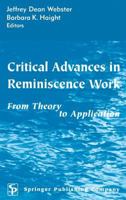 Critical Advances in Reminiscence Work: From Theory to Application 0826169929 Book Cover