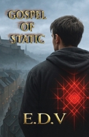 Gospel of static: I am the signal (Fractured) 1764192117 Book Cover