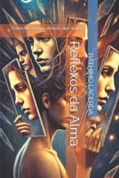 Reflexos da Alma: Como Nos Vemos Através dos Outros (Portuguese Edition) B0FBGQ5L79 Book Cover