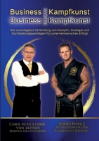 Business meets Kampfkunst: Erfolgs-Strategien für Selbstständige, Unternehmer und Führungskräfte (German Edition) 376931171X Book Cover