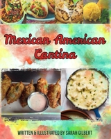 Mexican American Cantina B0851M2CWX Book Cover