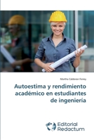Autoestima y rendimiento académico en estudiantes de ingeniería 6202485221 Book Cover