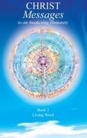 Living Word (Christ. Messages to an awakening humanity) 2940849013 Book Cover