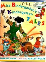 Miss Bindergarten has a wild day in kindergarten. Miss Bindergarten takes a field trip. 1435112210 Book Cover