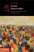 Beyond Human Rights: The Legal Status of the Individual in International Law 1316615936 Book Cover