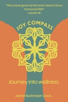 Joy Compass: Journey into wellness B0CQKG424S Book Cover