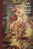 My Skies of Small Horses B0GJ2V81P2 Book Cover