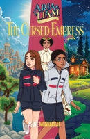 Aria & Liam: The Cursed Empress: A mystery adventure book for kids 9-12 1959814052 Book Cover