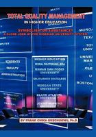 Total Quality Management in Higher Education: Symbolism or Substance? A Close Look at the Nigerian University System 1452076464 Book Cover
