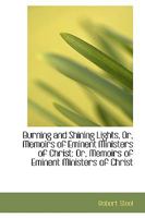 Burning and Shining Lights (Classic Reprint) 1110064829 Book Cover