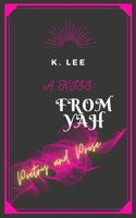 A Kiss From Yah 1945066245 Book Cover