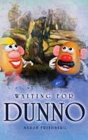 Waiting for Dunno B0CVZC88LH Book Cover