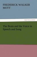 The Brain and the Voice in Speech and Song 9355893299 Book Cover