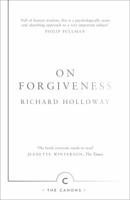 On Forgiveness: How Can We Forgive the Unforgivable? 1782116281 Book Cover