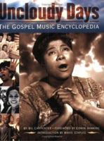 Uncloudy Days: The Gospel Music Encyclopedia 0879308419 Book Cover