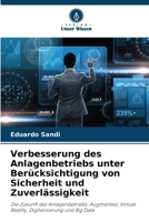 Verbesserung des Anlagenbetriebs unter Berücksichtigung von Sicherheit und Zuverlässigkeit (German Edition) 6206486206 Book Cover