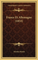 France Et Allemagne (1832) 1167601793 Book Cover