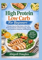 High Protein, Low Carb for Beginners 1685225284 Book Cover