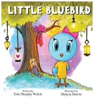 Little Bluebird 0578606674 Book Cover