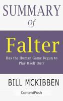 Summary of Falter: Bill McKibben - Has the Human Game Begun to Play Itself Out? 1079499482 Book Cover