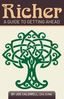 Richer: A Guide to Getting Ahead. B0CCCKKV1K Book Cover