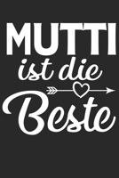 Mutti Ist Die Beste: Din A5 Heft Kariert (Karos) F�r Jede Mutter Mami Mutti Notizbuch Tagebuch Planer Muttertag Muttertagsgeschenk Notiz Buch Geschenk Ehefrau Partnerin Schwanger Schwangerschaft Noteb 1679079662 Book Cover