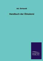 Handbuch Der Olmalerei 3846033332 Book Cover