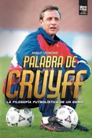 Palabra de Cruyff (Spanish Edition) 6316591144 Book Cover