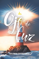 Ojo de Luz: Libro de poesías (Spanish Edition) B0CT5KDZX7 Book Cover