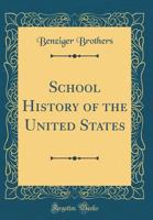 School History of the United States (Classic Reprint) 0365513318 Book Cover
