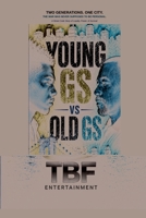 Young Gs vs Old Gs: A Street Code Story of Loyalty, Power, & Survival B0H962BXXC Book Cover