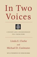 In Two Voices A Patient and a Neurosurgeon Tell Their Story 1988286743 Book Cover
