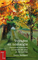 Voyages En Nostalgie: Parcours M�moriel � Travers Les Arts Et Les M�dias 2760333809 Book Cover