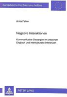 Negative Interaktionen: Kommunikative Strategien Im Britischen Englisch Und Interkulturelle Inferenzen 3631472080 Book Cover
