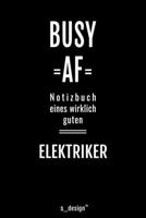Notizbuch f�r Elektriker: Originelle Geschenk-Idee [120 Seiten liniertes blanko Papier ] 1671374479 Book Cover