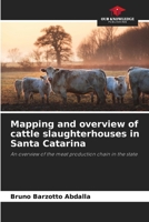 Mapping and overview of cattle slaughterhouses in Santa Catarina 6209036082 Book Cover