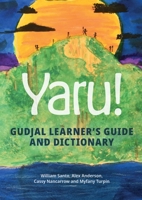 Yaru! Gudjal Learner’s Guide and Dictionary 192210244X Book Cover