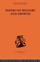 Papers on welfare and growth / Tibor Scitovsky 0415608201 Book Cover