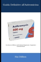 Guida Definitiva all'Azitromicina B0FGK3F8NQ Book Cover