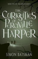 The Curiosities of Perciville Harper 1803782277 Book Cover