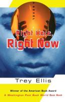 RIGHT HERE, RIGHT NOW: A Novel 068485984X Book Cover