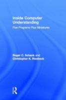 Inside Computer Understanding: Five Programs Plus Miniatures (Artificial Intelligence Series) 089859071X Book Cover