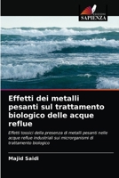 Effetti dei metalli pesanti sul trattamento biologico delle acque reflue 6203172405 Book Cover